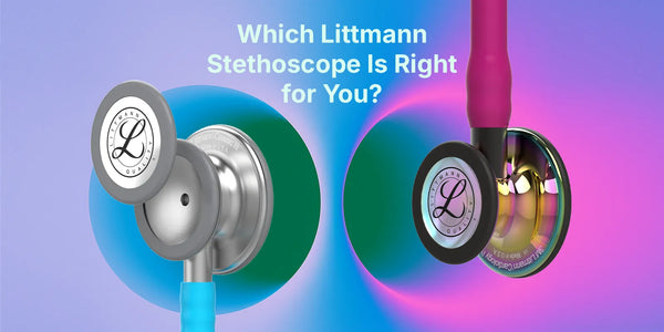 Which Littmann Stethoscope Is Right for You? Comparing Classic III, Cardiology IV and CORE Digital